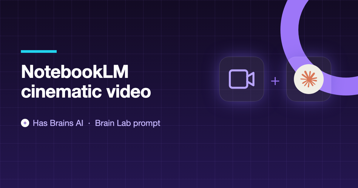 NotebookLM Cinematic Video Prompt: Brain Lab prompt for Claude Code