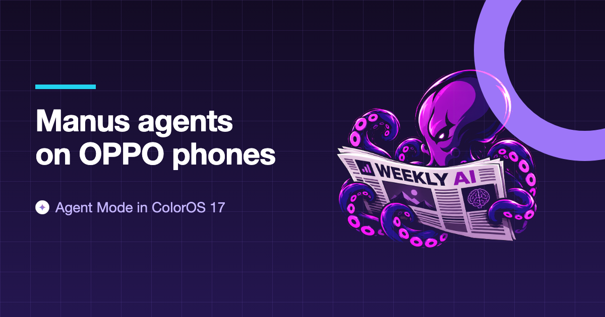 OPPO brings Manus agents to ColorOS 17 on the Find X10